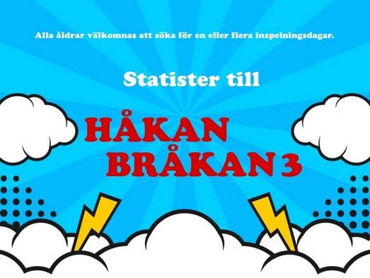 "stunt stand-in" sökes till Håkan Bråkan 3